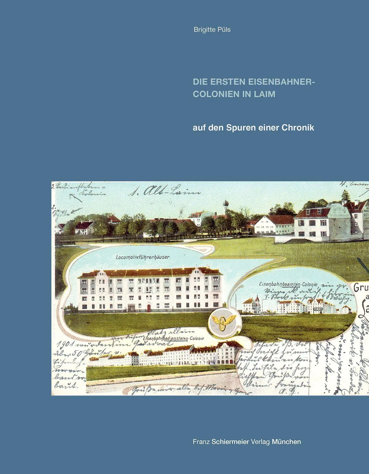 Cover: 9783948974350 | Die ersten Eisenbahner-Colonien in Laim | auf den Spuren einer Chronik