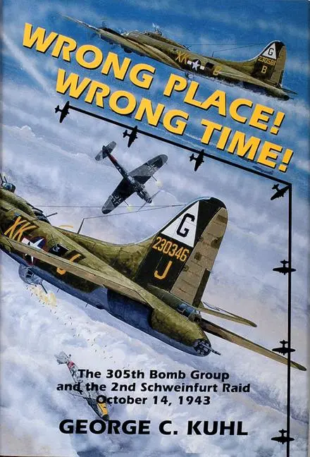 Cover: 9780887404450 | Wrong Place, Wrong Time | George C Kuhl | Buch | Englisch | 1997