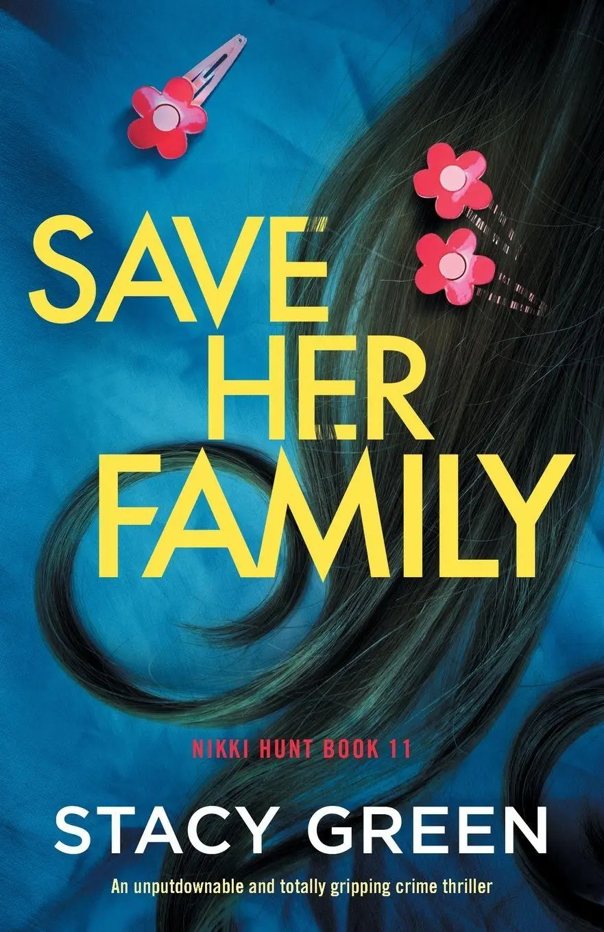 Cover: 9781805504450 | Save Her Family | An unputdownable and totally gripping crime thriller