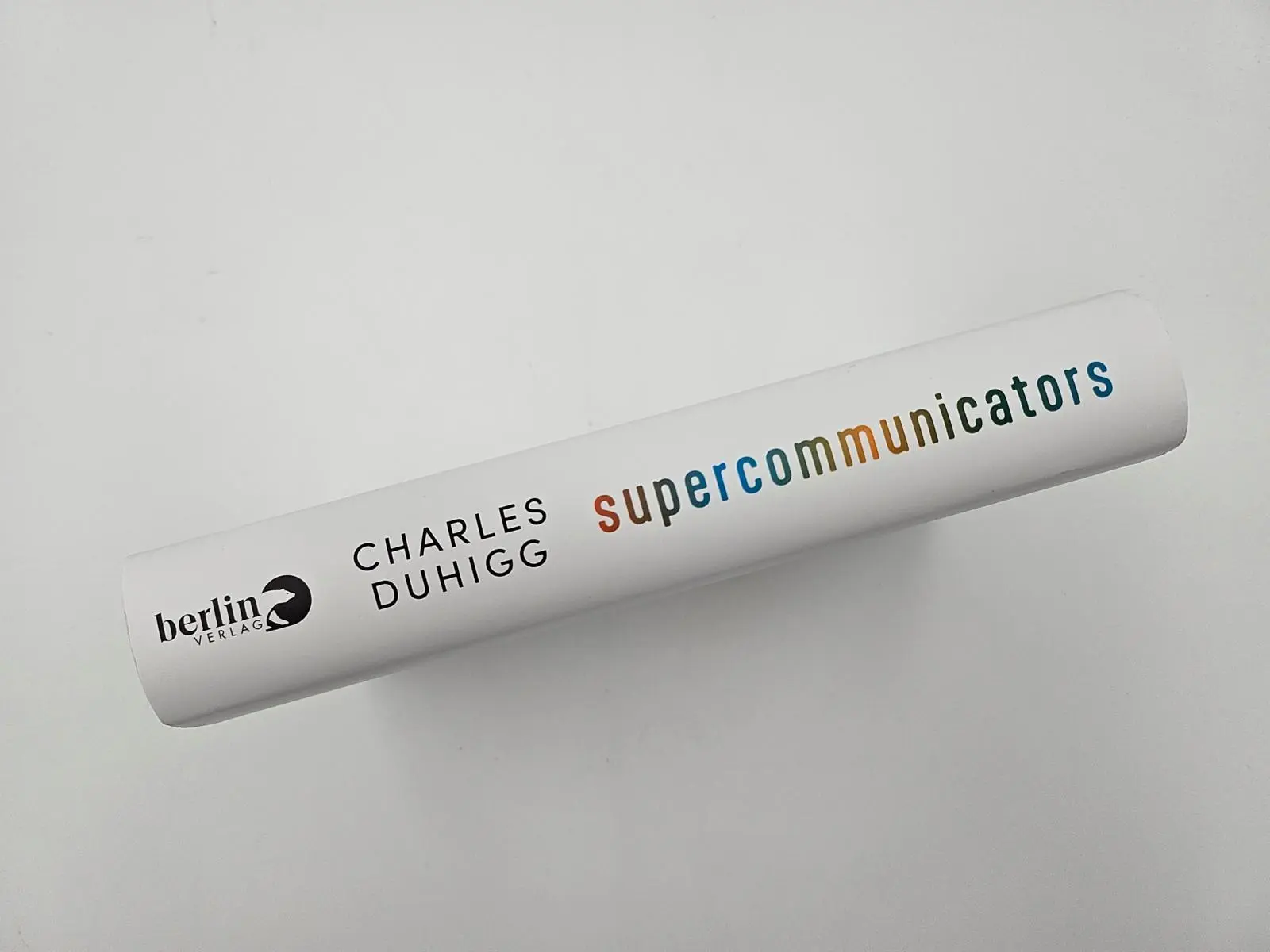 Bild: 9783827014450 | Supercommunicators | Charles Duhigg | Buch | 400 S. | Deutsch | 2024