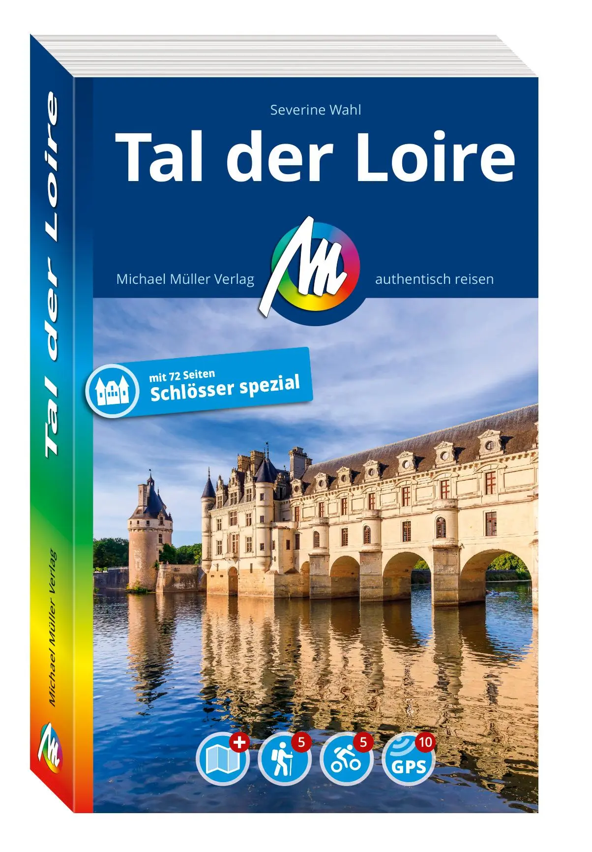 Cover: 9783966854450 | MICHAEL MÜLLER REISEFÜHRER Tal der Loire | Severine Wahl | Taschenbuch