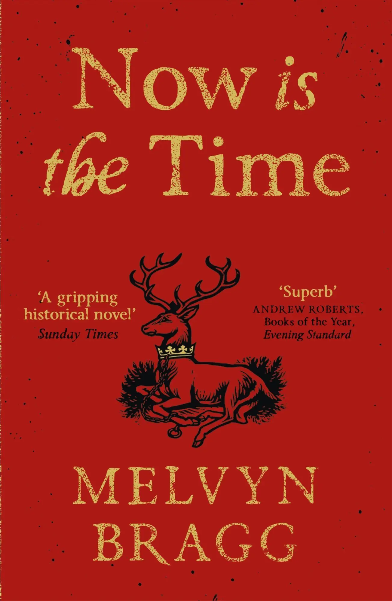 Cover: 9781473614550 | Now is the Time | Melvyn Bragg | Taschenbuch | Kartoniert / Broschiert