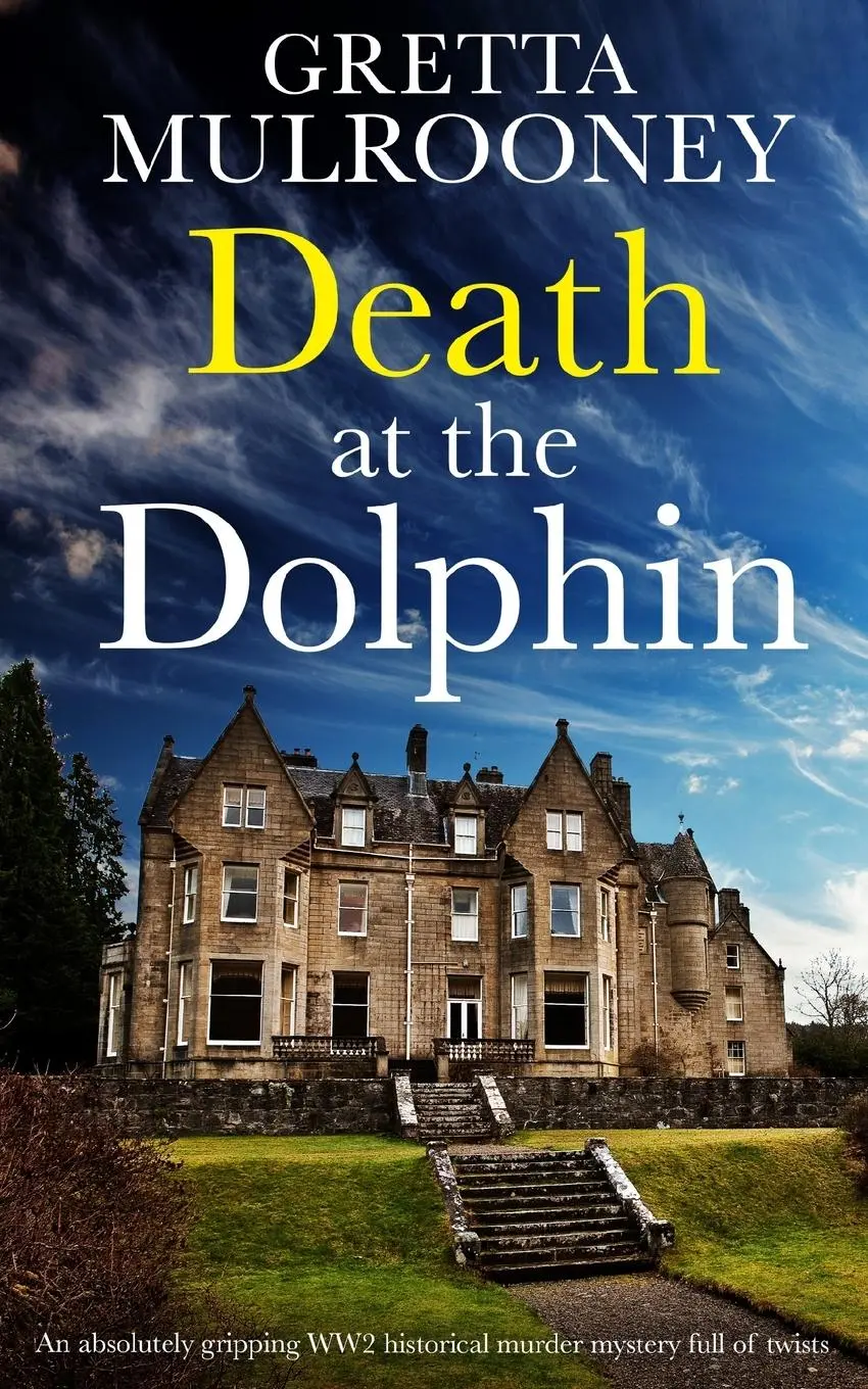 Cover: 9781804054550 | DEATH AT THE DOLPHIN an absolutely gripping WW2 historical murder...