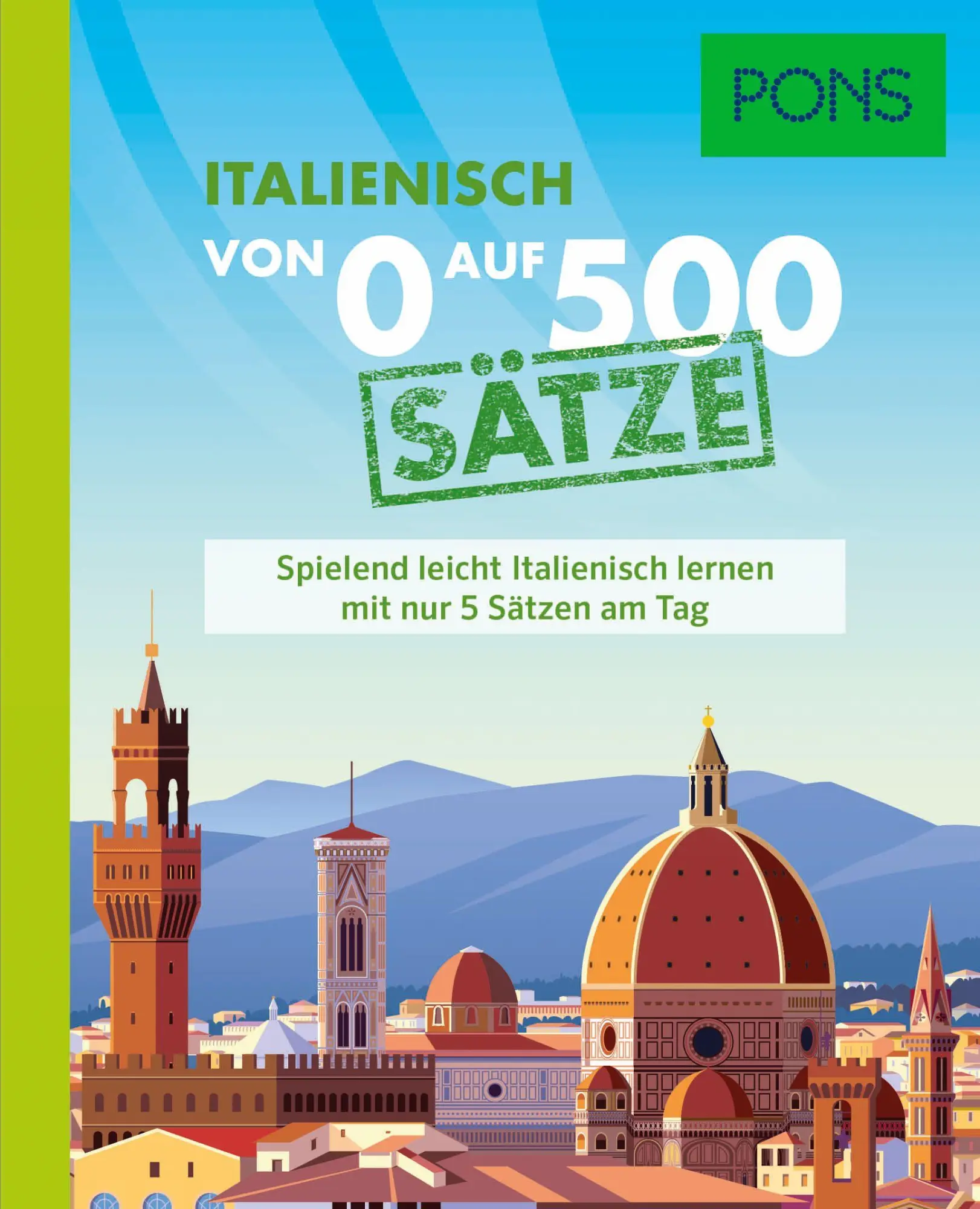 Cover: 9783125164550 | PONS Von 0 auf 500 Sätze Italienisch | Taschenbuch | 256 S. | Deutsch