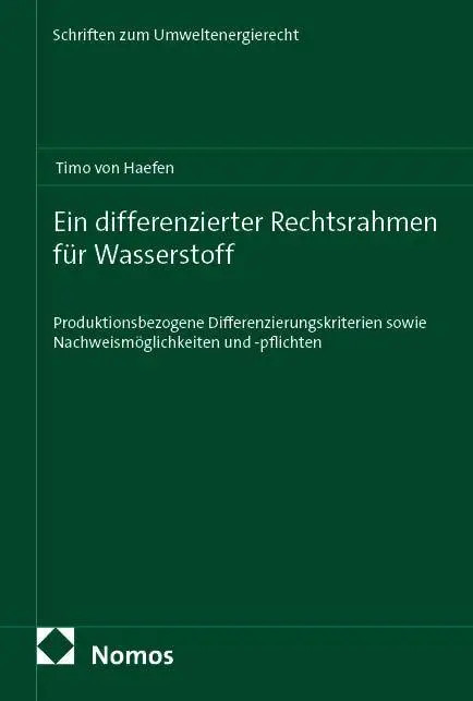 Cover: 9783756034550 | Ein differenzierter Rechtsrahmen für Wasserstoff | Timo von Haefen