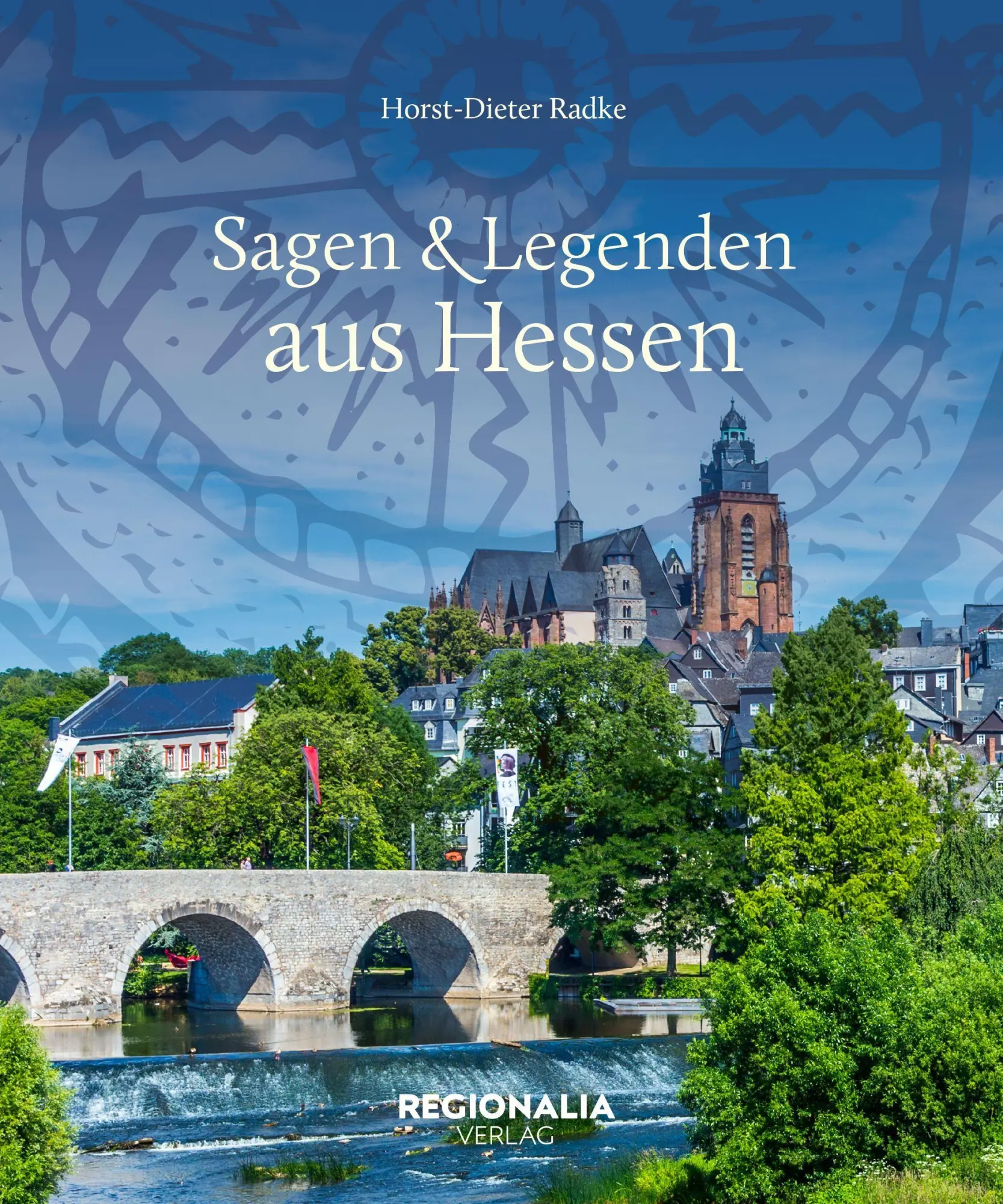 Cover: 9783955404550 | Sagen und Legenden aus Hessen | Horst-Dieter Radke | Buch | 160 S.