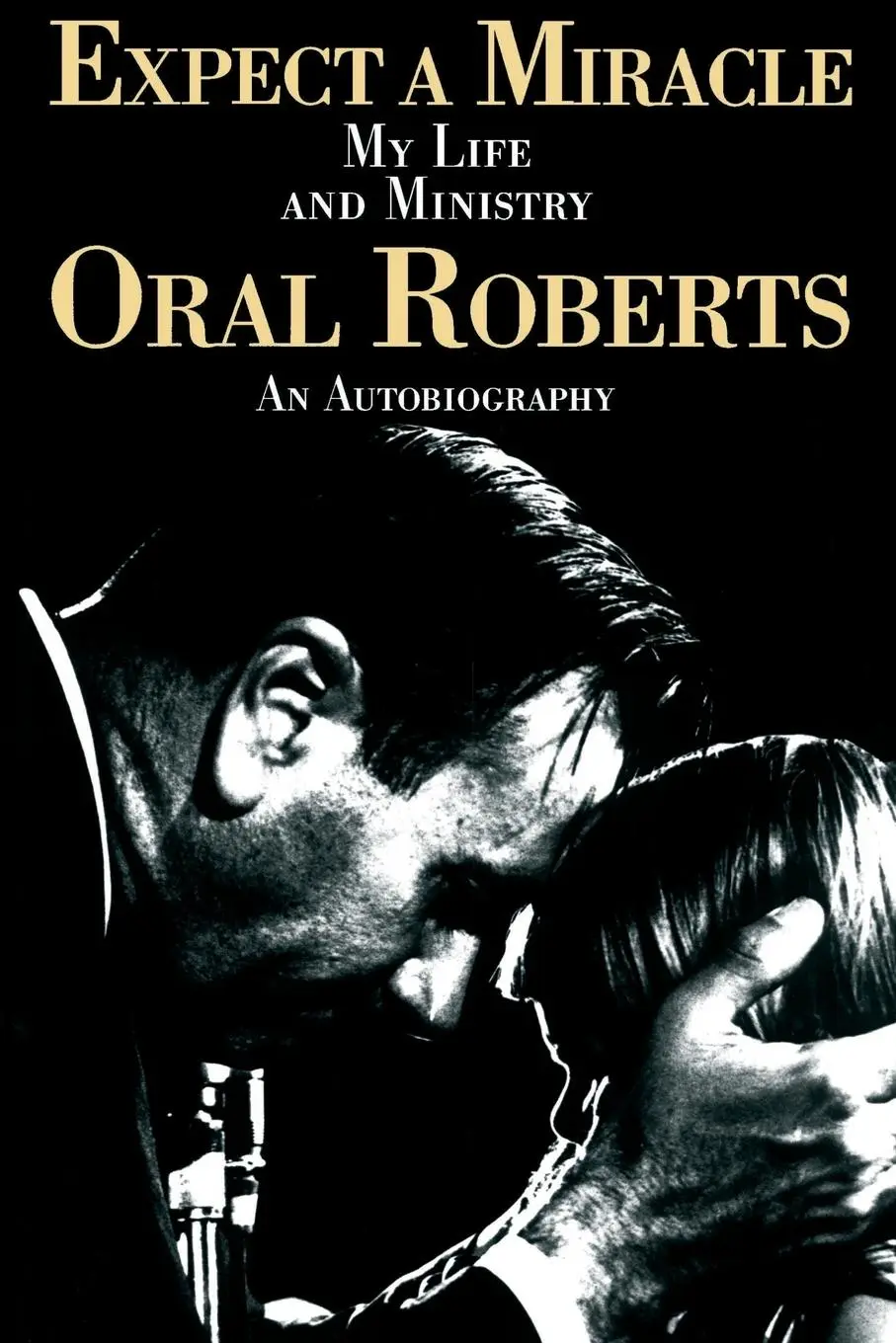 Cover: 9780785274650 | Expect a Miracle, My Life and Ministry | Oral Roberts (u. a.) | Buch