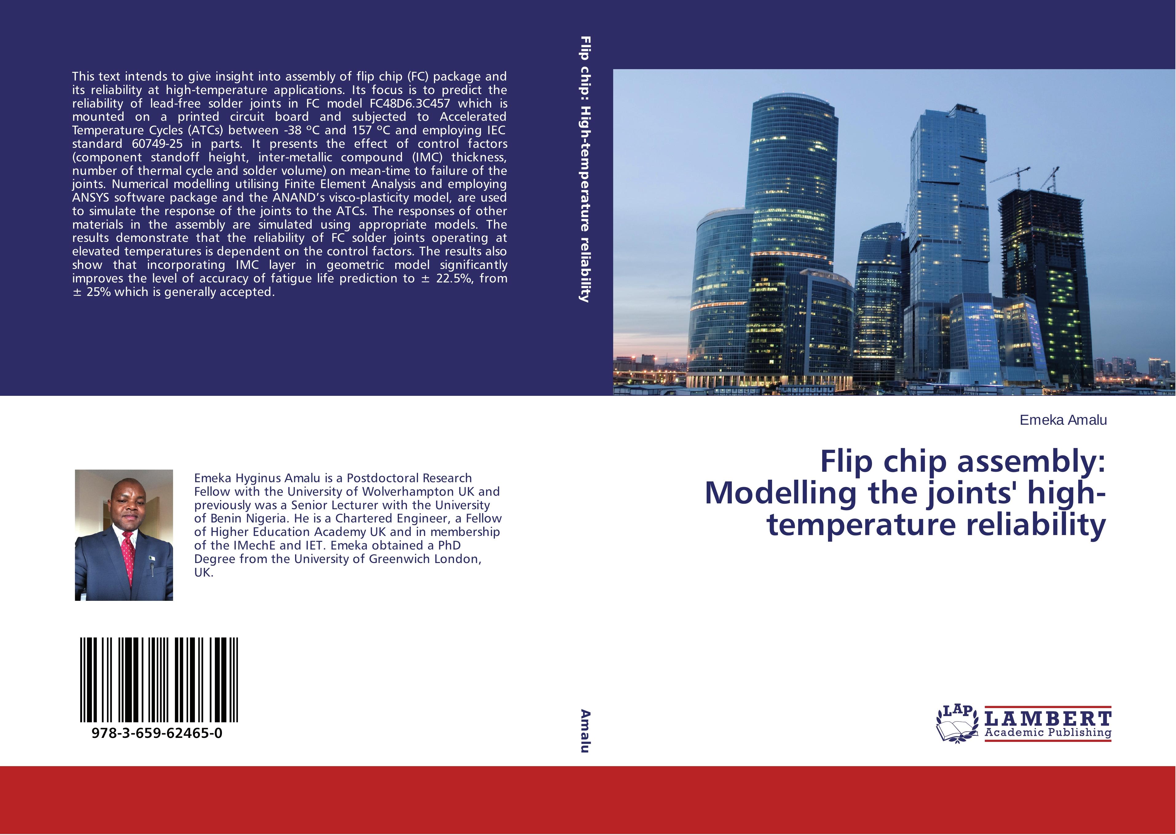 Flip chip assembly: Modelling the joints' high-temperature reliability | Emeka Amalu | Taschenbuch | Paperback | 228 S. | Englisch | 2014 | LAP LAMBERT Academic Publishing | EAN 9783659624650 - Amalu, Emeka