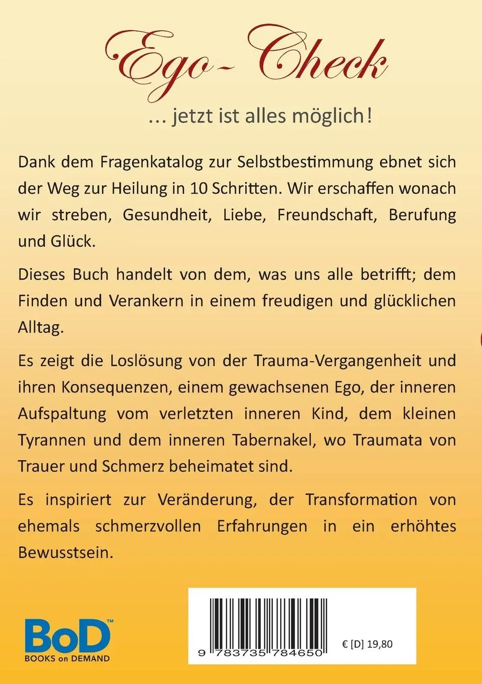 Rückseite: 9783735784650 | Ego-Check | ... jetzt ist alles möglich! | Satyam S. Kathrein | Buch
