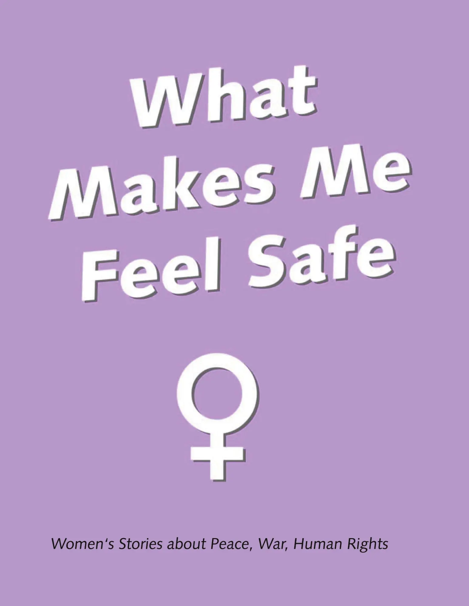 Cover: 9783759784650 | What Makes Me Feel Safe | Women Stories about Peace War Human Rights