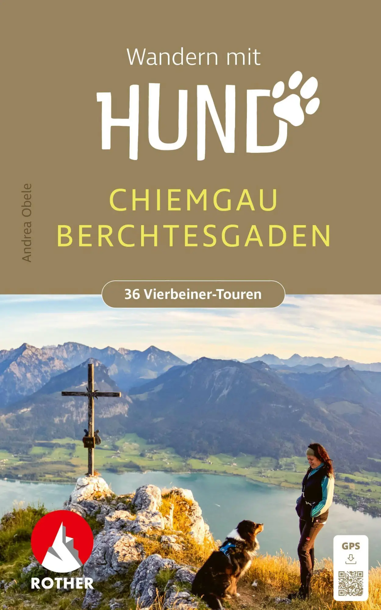 Cover: 9783763334650 | ROTHER Wanderbuch Wandern mit Hund Chiemgau - Berchtesgaden. 36...