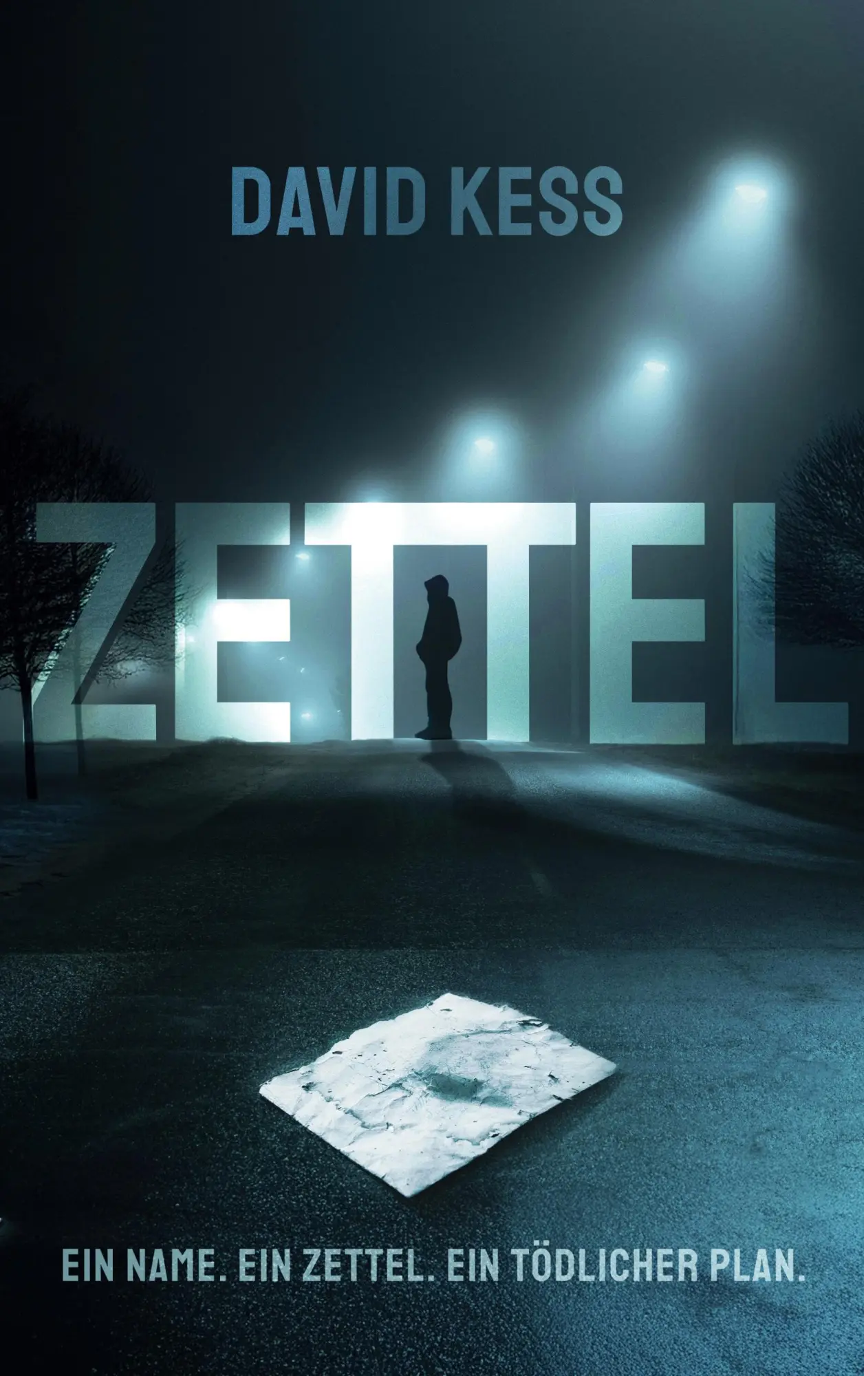 Cover: 9783819244650 | Zettel | Ein Name. Ein Zettel. Ein tödlicher Plan. | David Kess | Buch