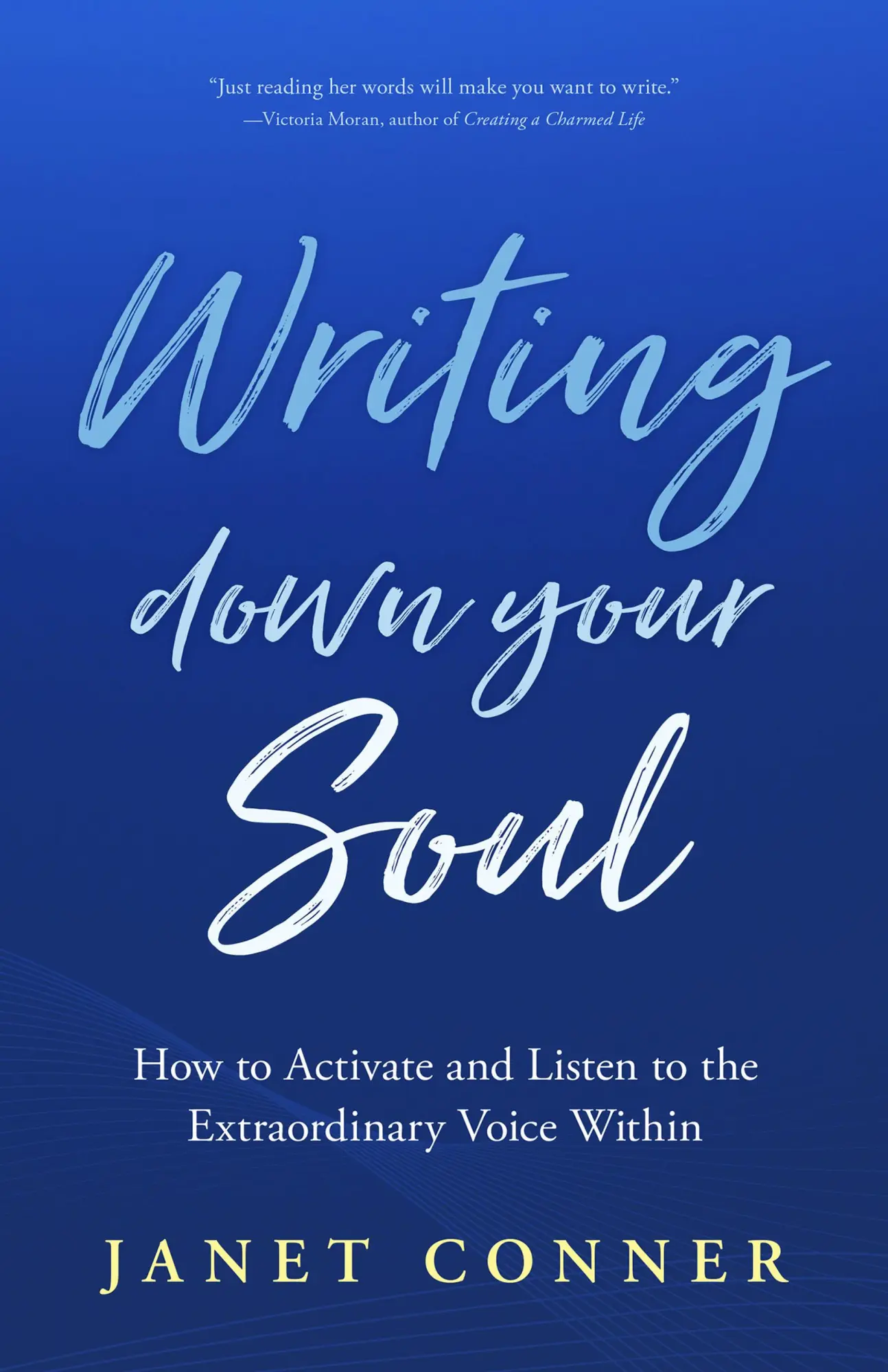 Bild: 9781642504750 | Writing Down Your Soul | Janet Conner | Taschenbuch | Englisch | 2021