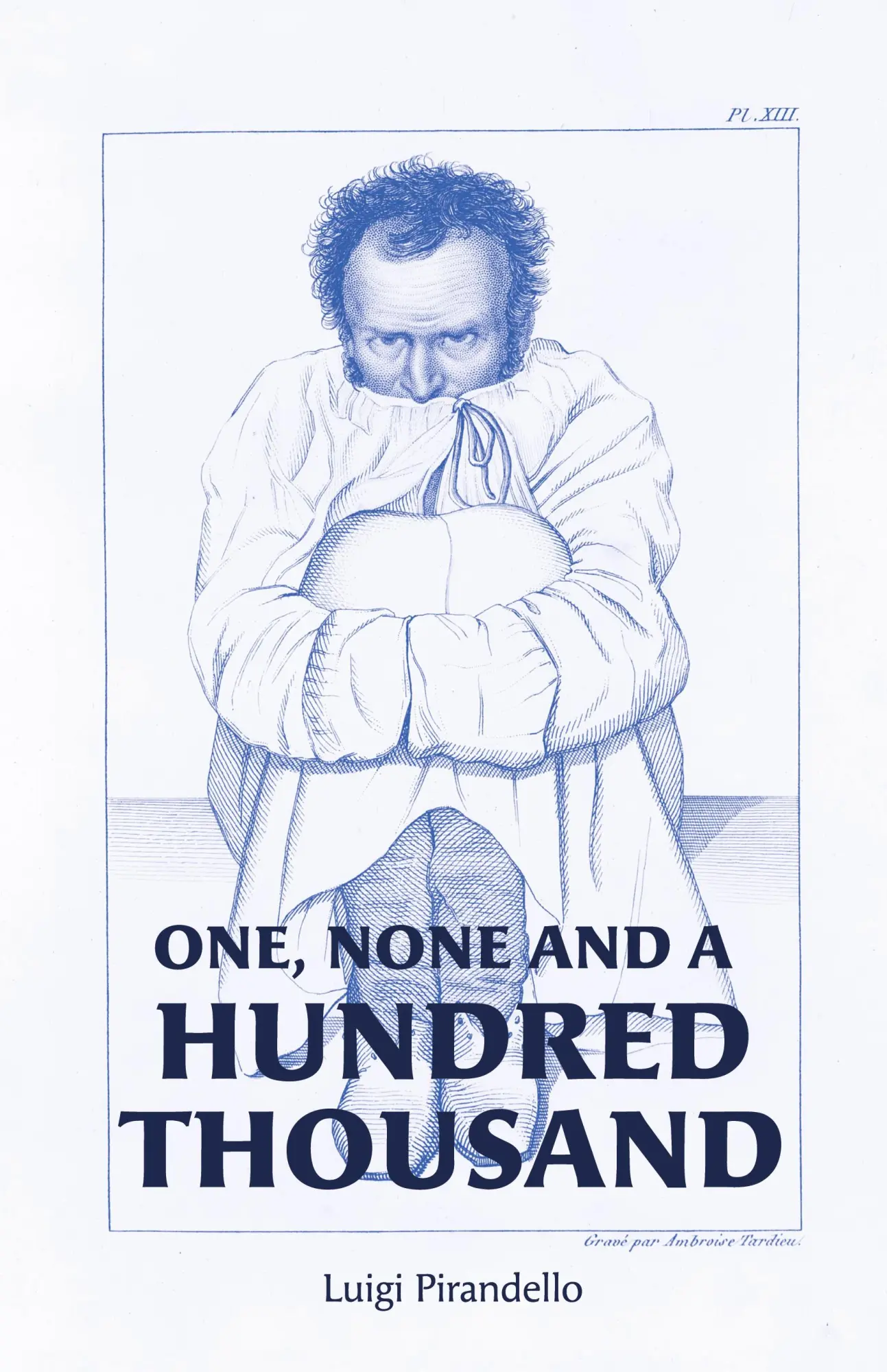 Cover: 9781946774750 | One, None and a Hundred Thousand | Luigi Pirandello | Buch | Gebunden