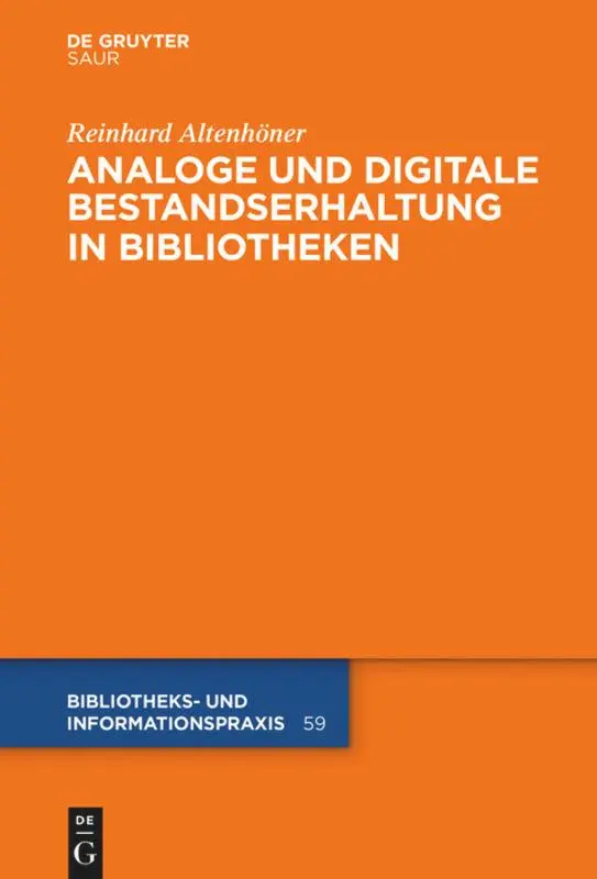 Cover: 9783110364750 | Analoge und digitale Bestandserhaltung in Bibliotheken | Altenhöner