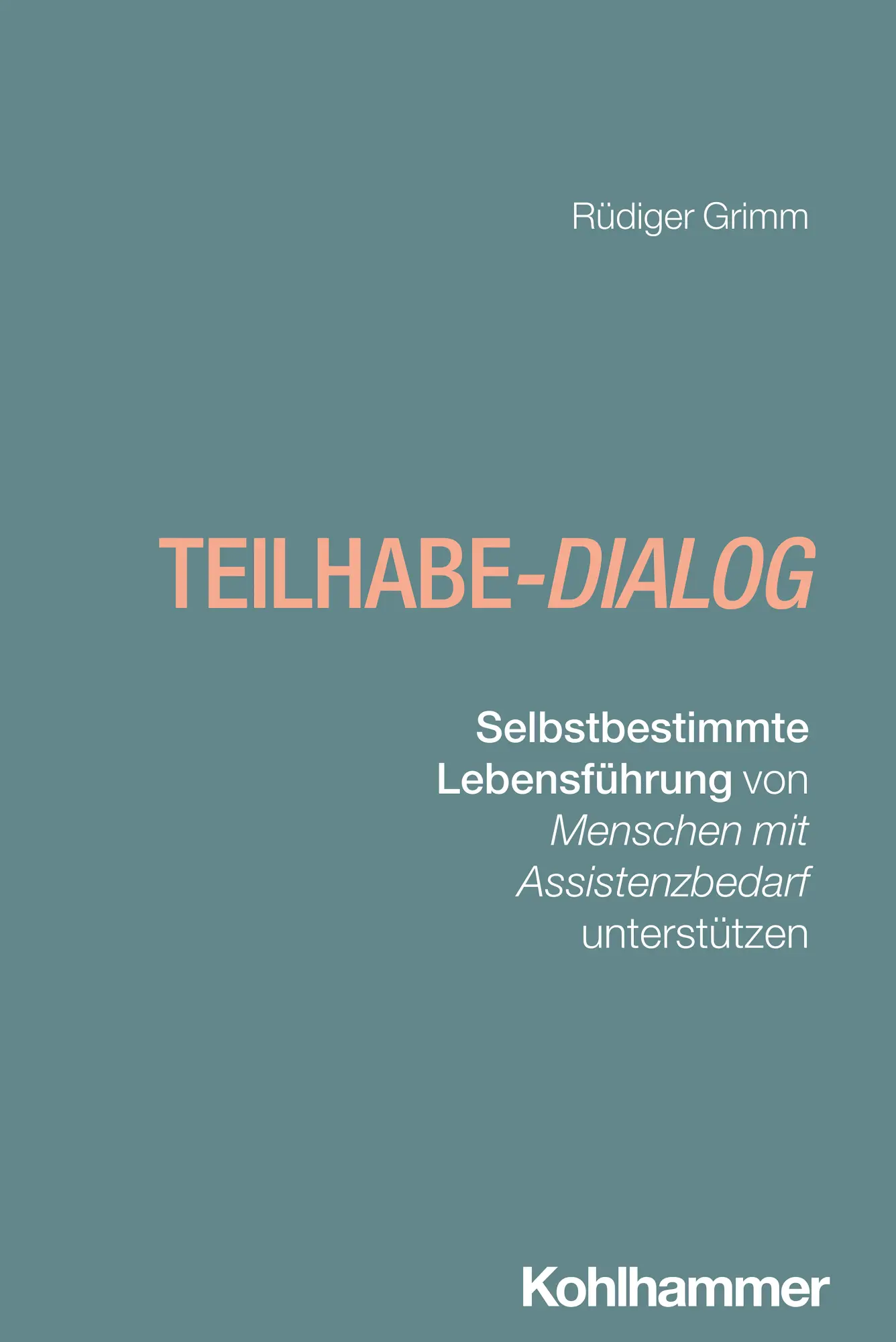 Cover: 9783170454750 | Teilhabe-Dialog | Rüdiger Grimm | Taschenbuch | 146 S. | Deutsch