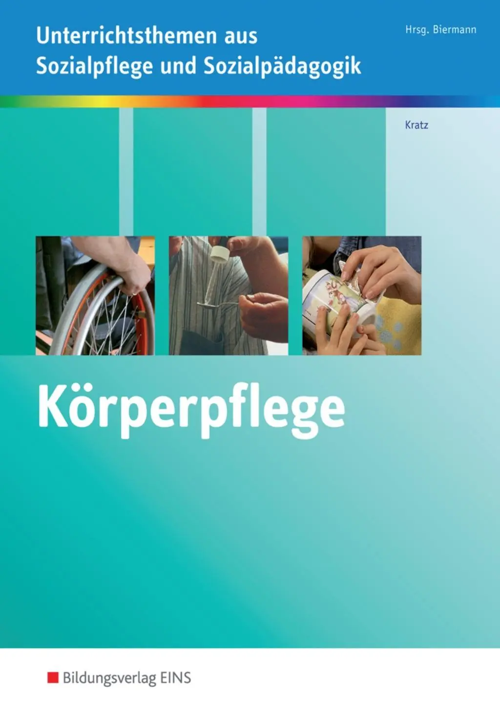 Cover: 9783427404750 | Körperpflege kompetent durchführen | Thomas Kratz | Broschüre | 52 S.