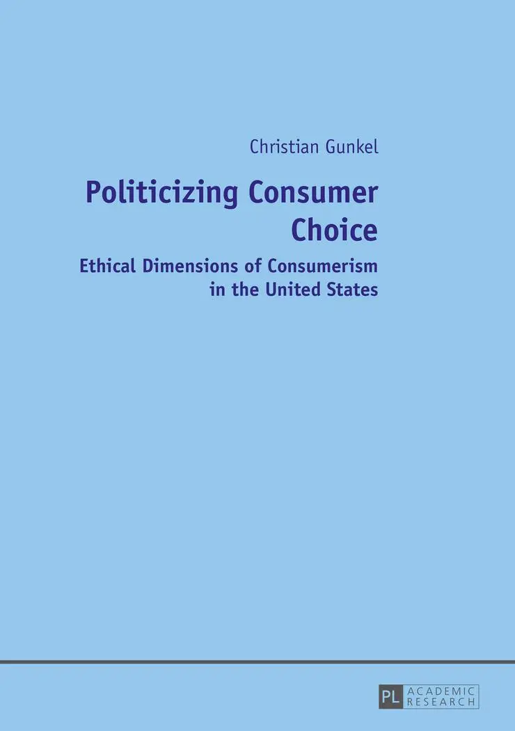 Cover: 9783631654750 | Politicizing Consumer Choice | Christian Gunkel | Taschenbuch | 2014