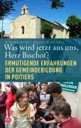 Cover: 9783796614750 | Was wird jetzt aus uns, Herr Bischof? | Reinhard Feiter | Taschenbuch