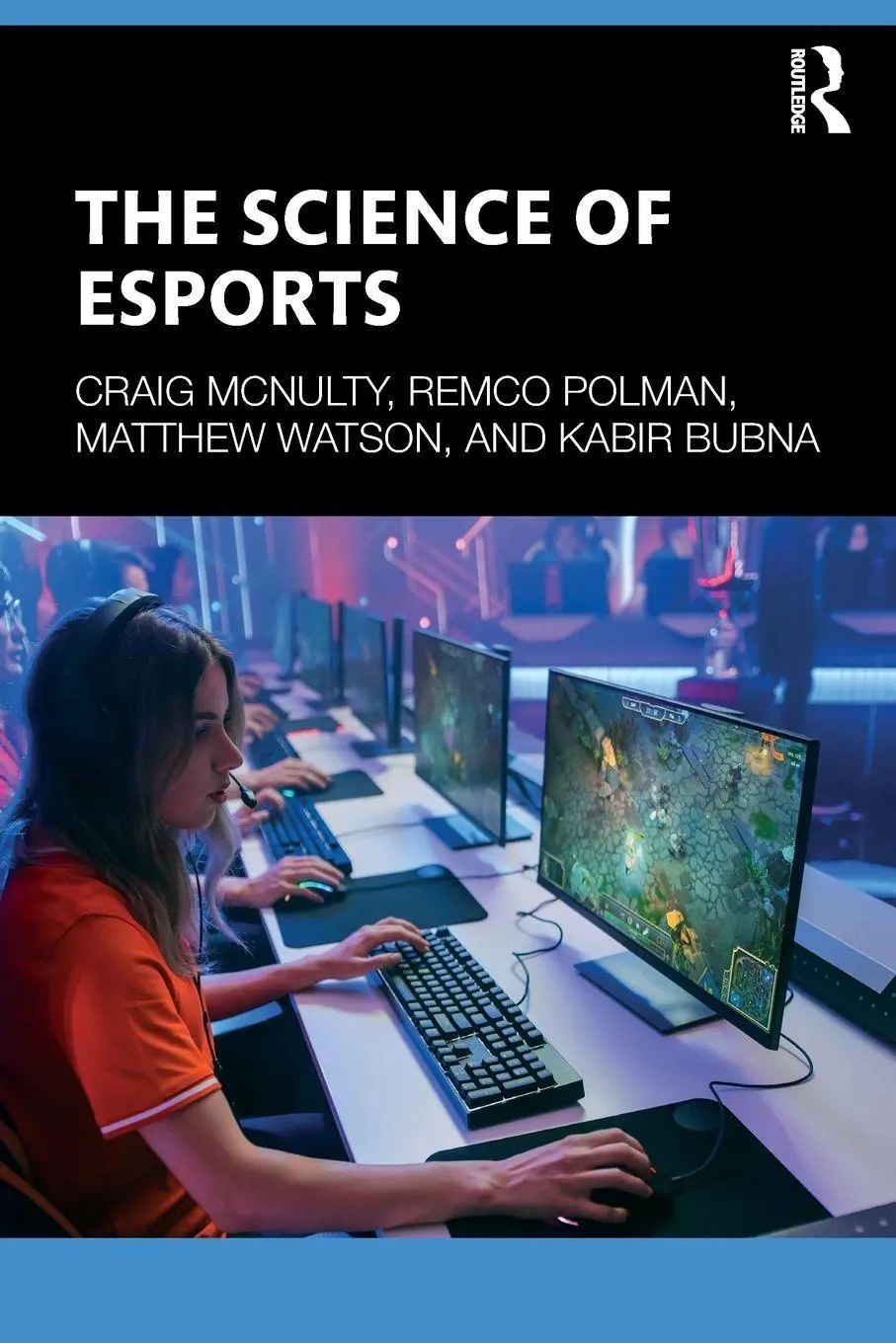 Cover: 9781032344850 | The Science of Esports | Craig McNulty (u. a.) | Taschenbuch | 2023