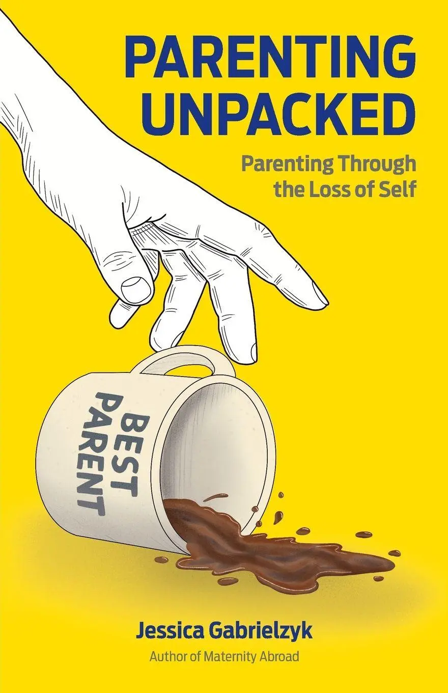 Cover: 9782970184850 | Parenting Unpacked | Parenting Through the Loss of Self | Gabrielzyk
