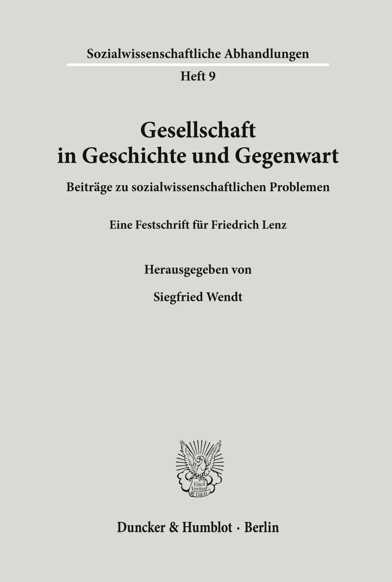 Gesellschaft in Geschichte und Gegenwart. Beiträge zu sozialwissenschaftlichen Problemen.
