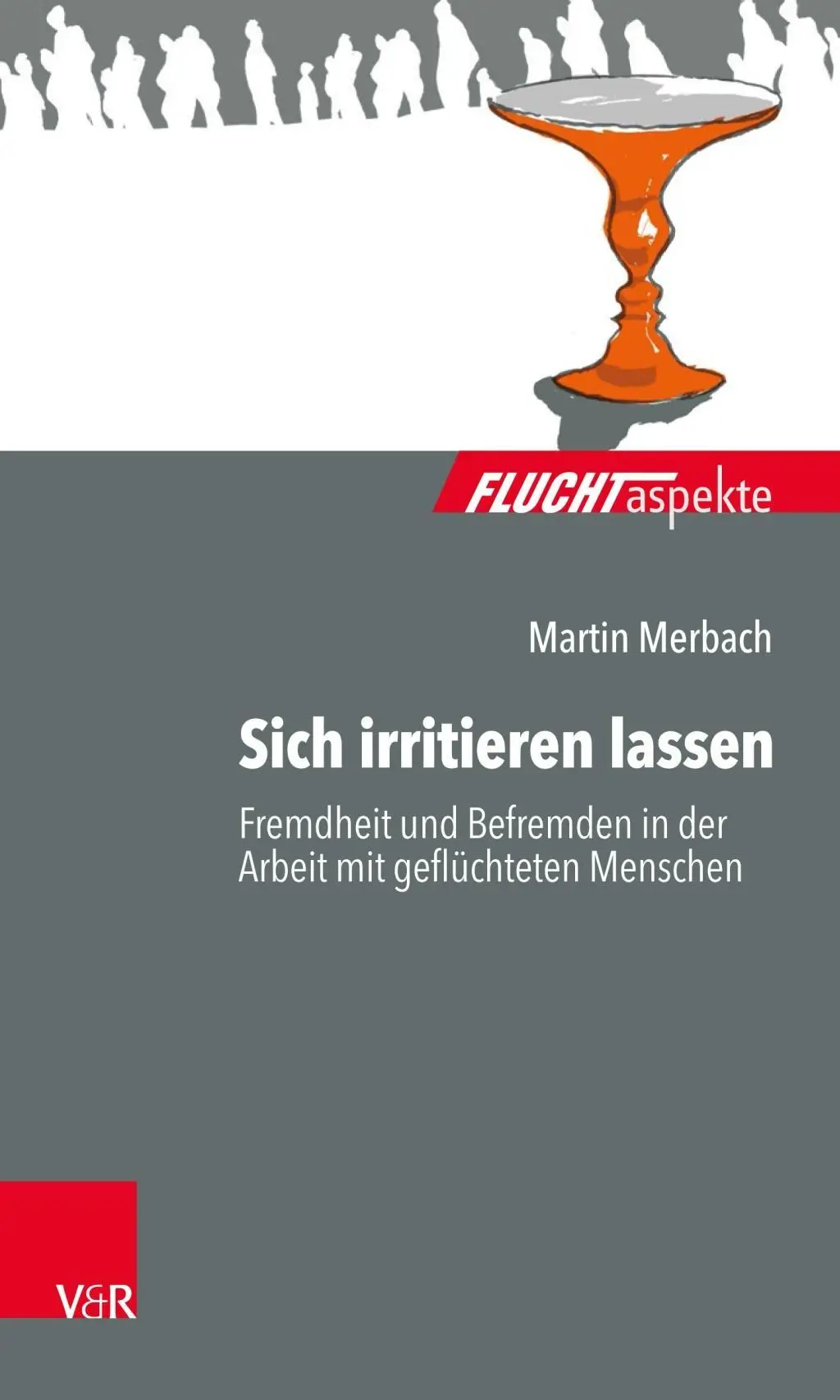 Cover: 9783525404850 | Sich irritieren lassen: Fremdheit und Befremden in der Arbeit mit...