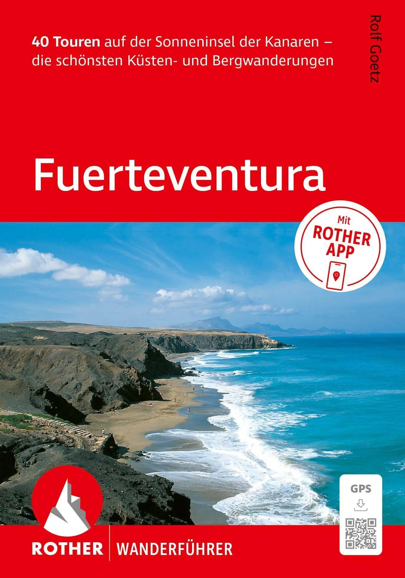 Cover: 9783763314850 | ROTHER Wanderführer Fuerteventura. 40 Touren auf der Sonneninsel...