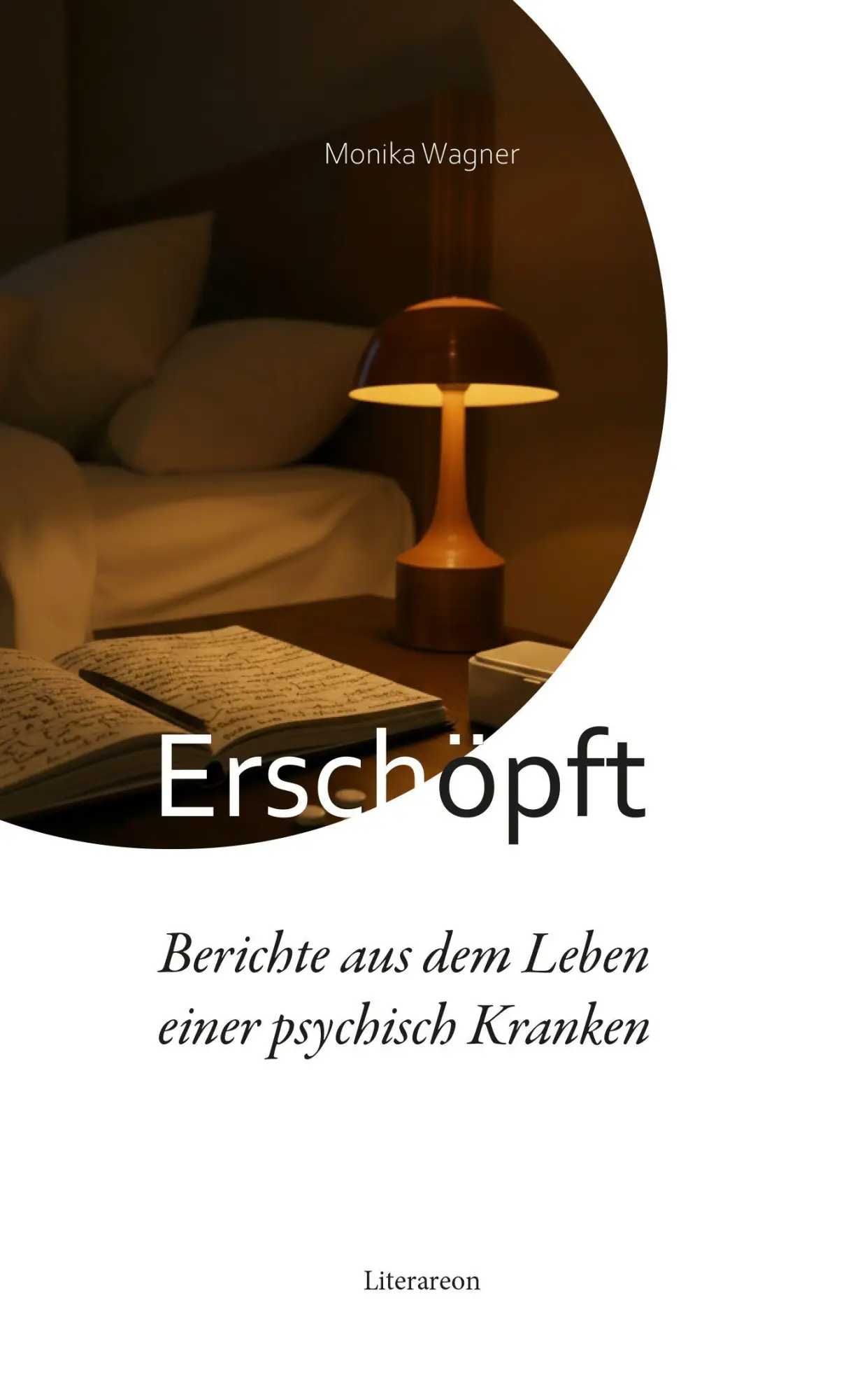 Cover: 9783831624850 | Erschöpft - Berichte aus dem Leben einer psychisch Kranken | Wagner