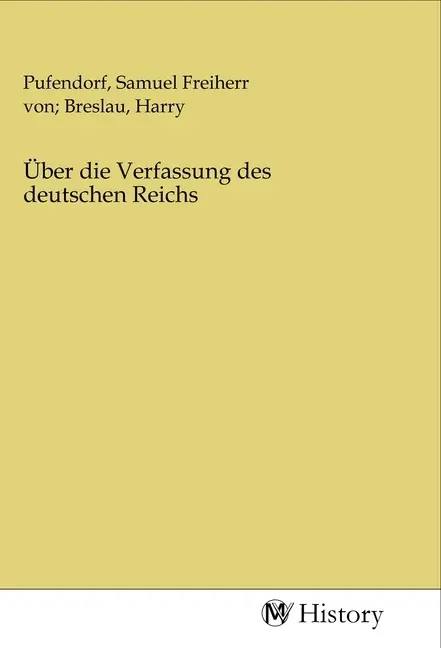 Cover: 9783968724850 | Über die Verfassung des deutschen Reichs | Pufendorf | Taschenbuch