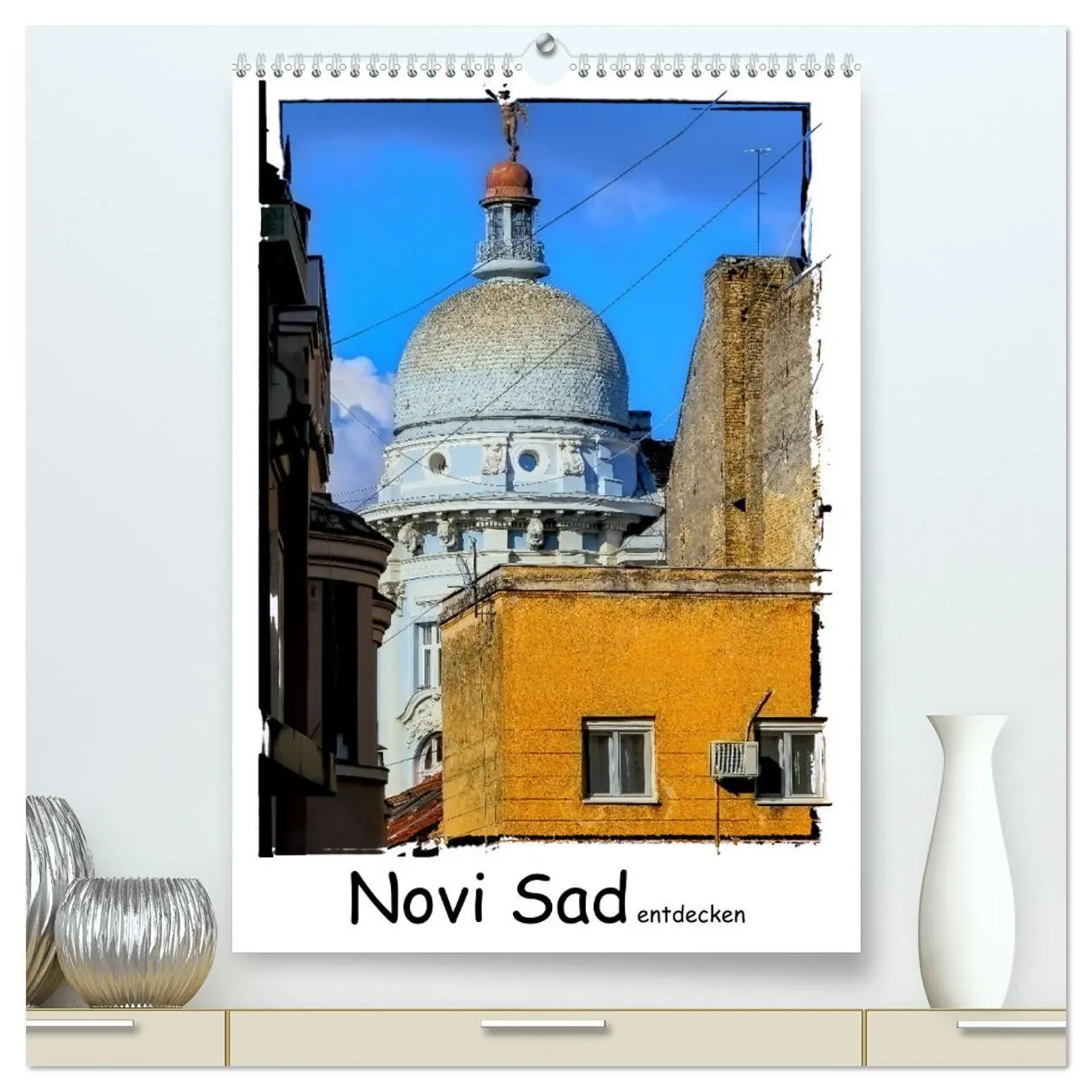 Cover: 9783516274950 | Novi Sad entdecken (hochwertiger Premium Wandkalender 2026 DIN A2...