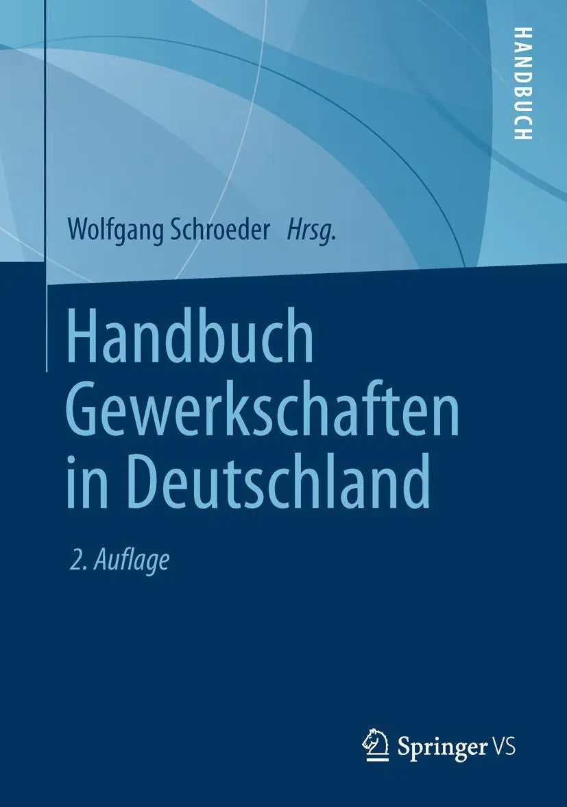 Cover: 9783531194950 | Handbuch Gewerkschaften in Deutschland | Wolfgang Schroeder | Buch