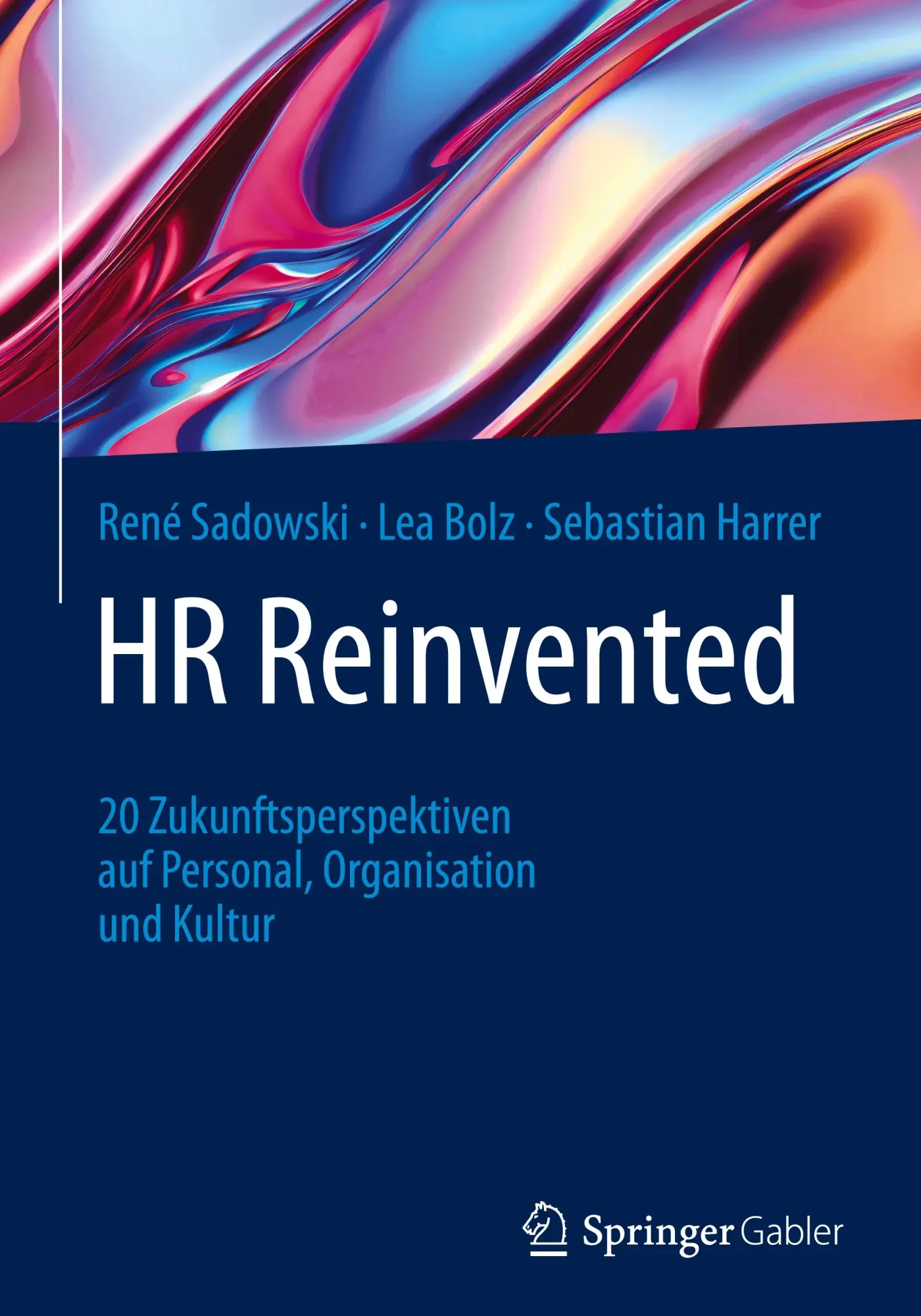 Cover: 9783662704950 | HR Reinvented | René Sadowski (u. a.) | Buch | xxviii | Deutsch | 2025