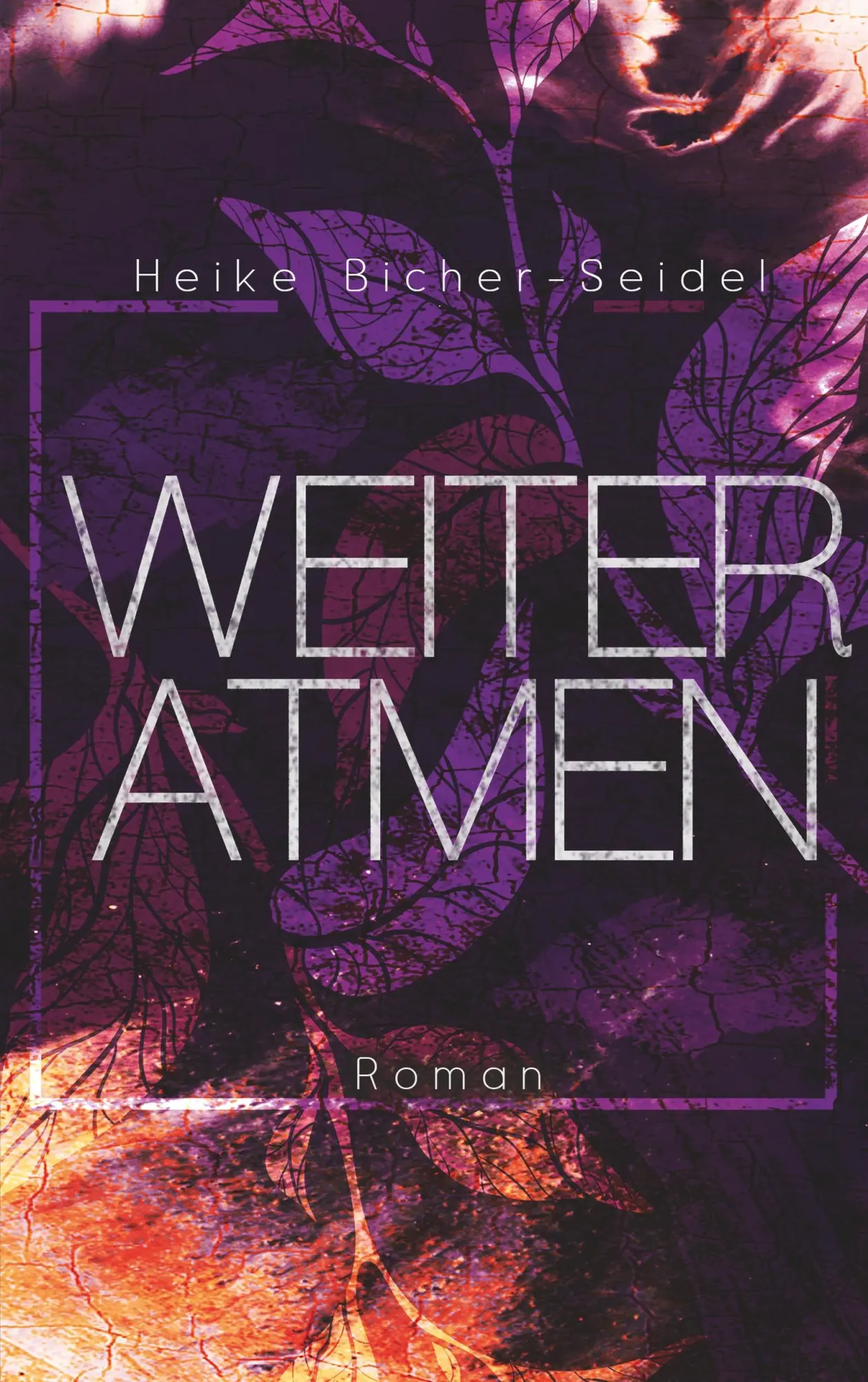 Cover: 9783743124950 | Weiteratmen | Heike Bicher-Seidel | Taschenbuch | 376 S. | Deutsch