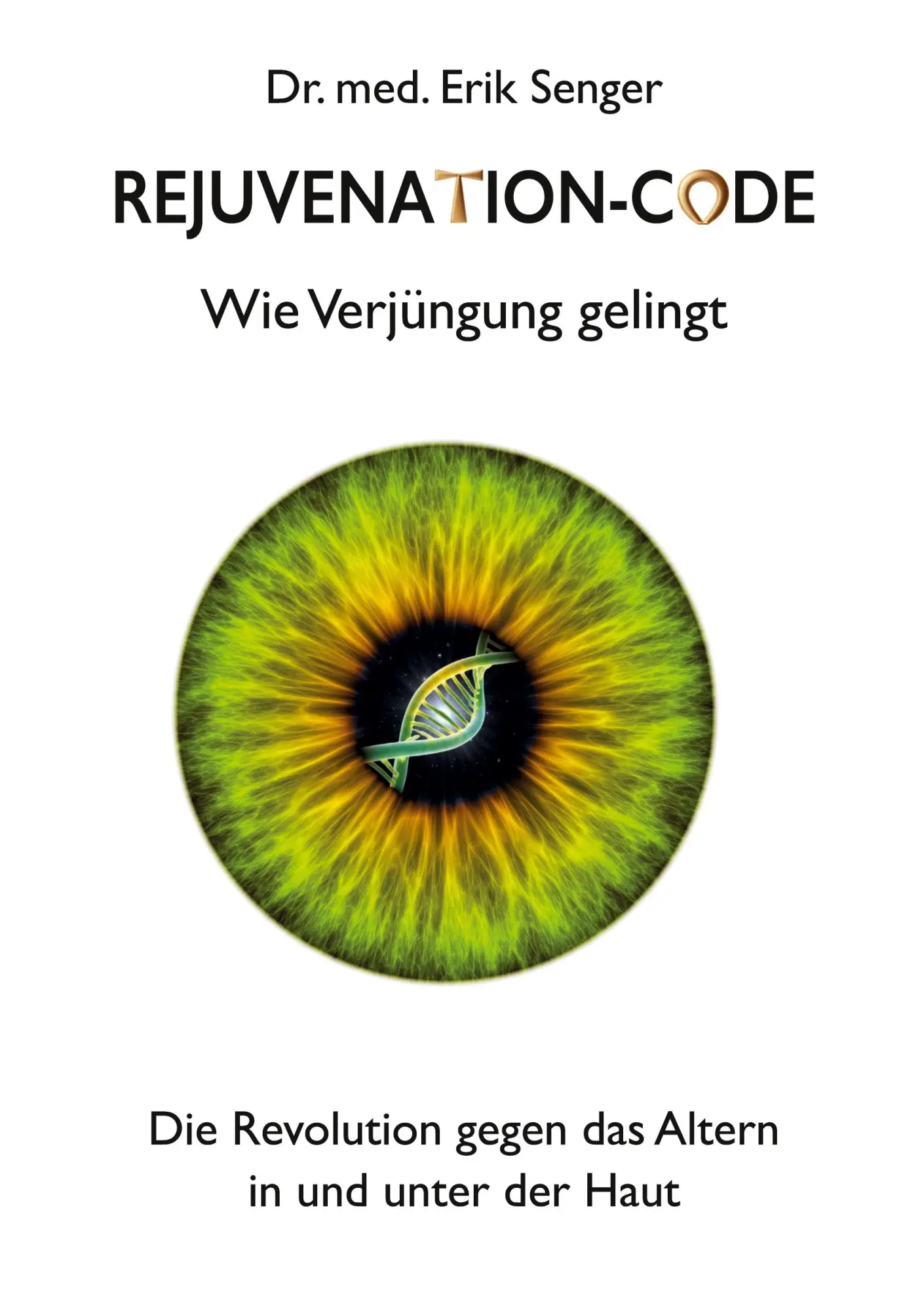 Cover: 9783819214950 | Rejuvenation-Code | Wie Verjüngung gelingt | Erik Senger | Taschenbuch