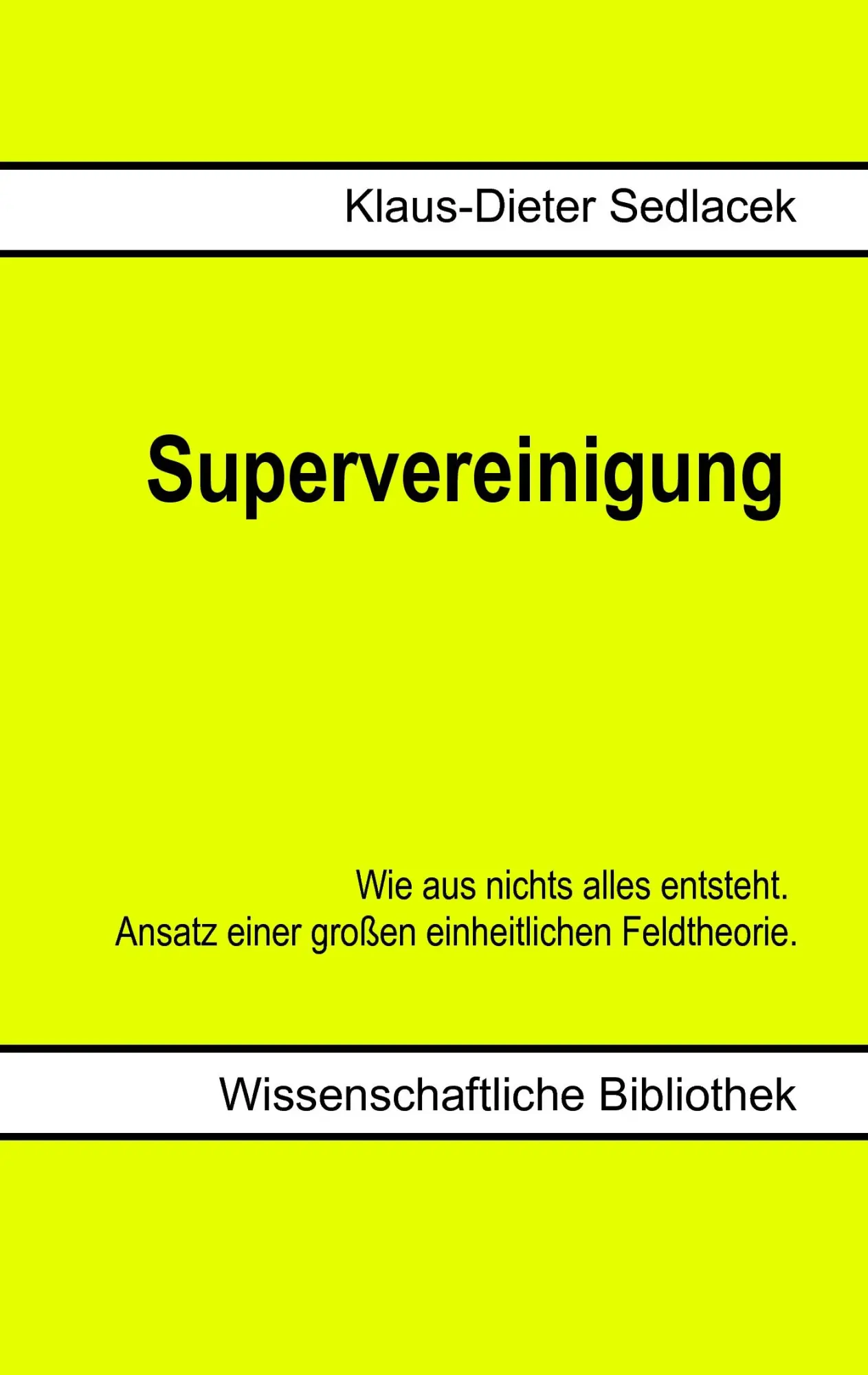 Cover: 9783839184950 | Supervereinigung | Klaus-Dieter Sedlacek | Taschenbuch | 68 S. | 2010