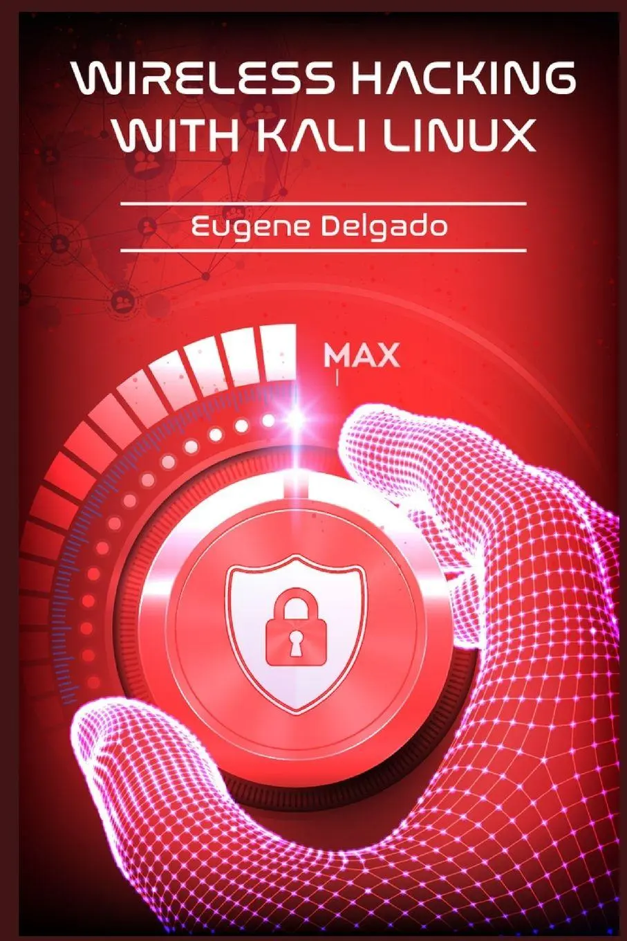 Cover: 9783986534950 | Wireless Hacking With Kali Linux | Eugene Delgado | Taschenbuch | 2022