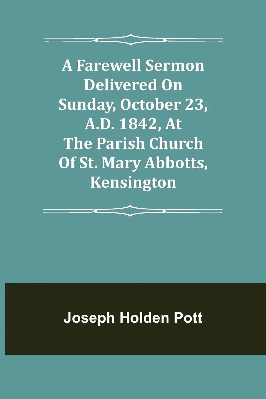 Cover: 9789355754950 | A Farewell Sermon delivered on Sunday, October 23, A.D. 1842, at...