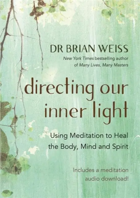 Cover: 9781788175050 | Directing Our Inner Light | Brian L. Weiss | Taschenbuch | Englisch
