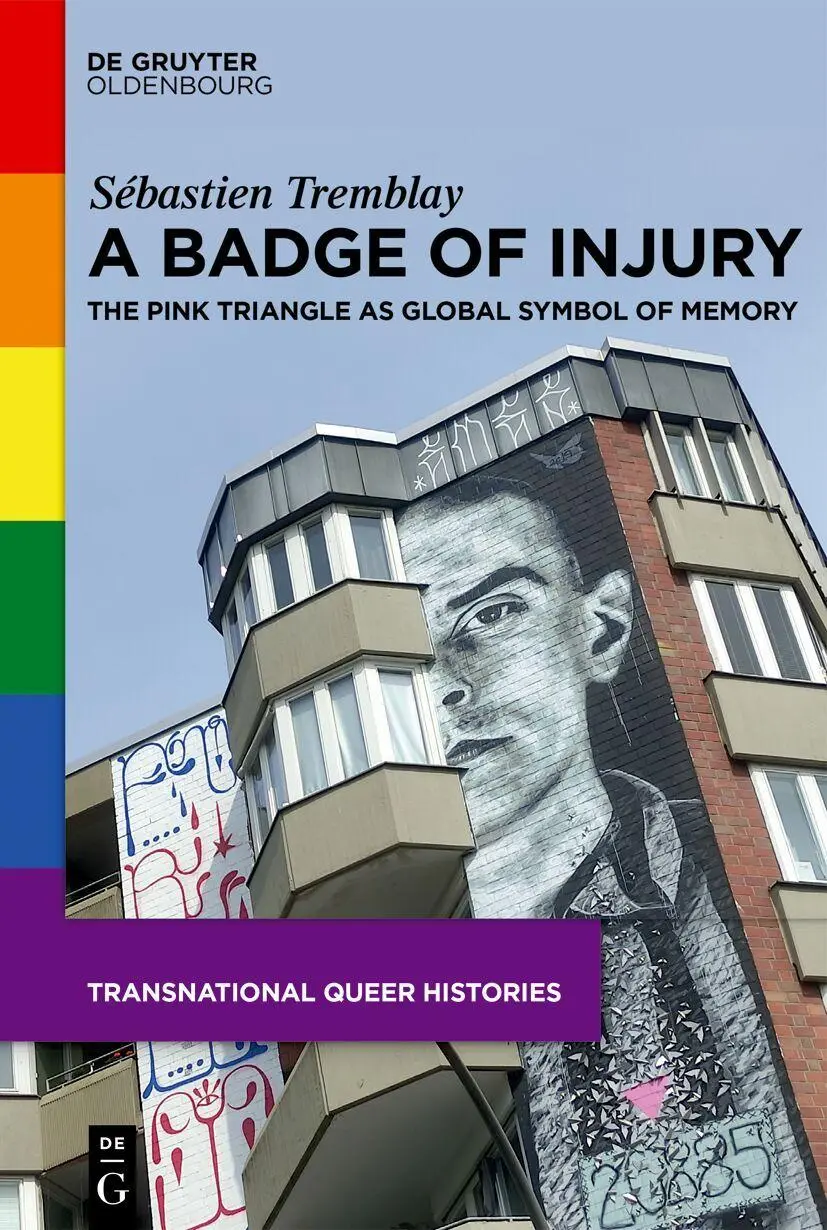 Cover: 9783112215050 | A Badge of Injury | The Pink Triangle as Global Symbol of Memory | XX