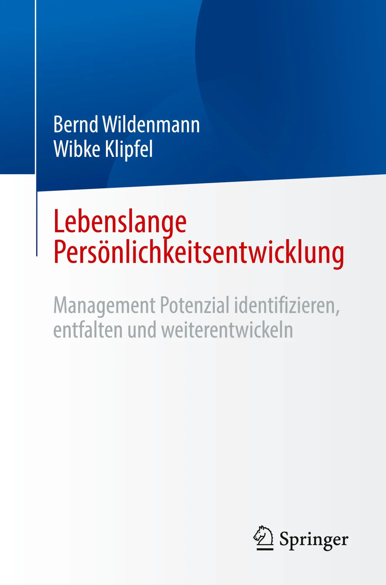 Cover: 9783662695050 | Lebenslange Persönlichkeitsentwicklung | Wibke Klipfel (u. a.) | Buch