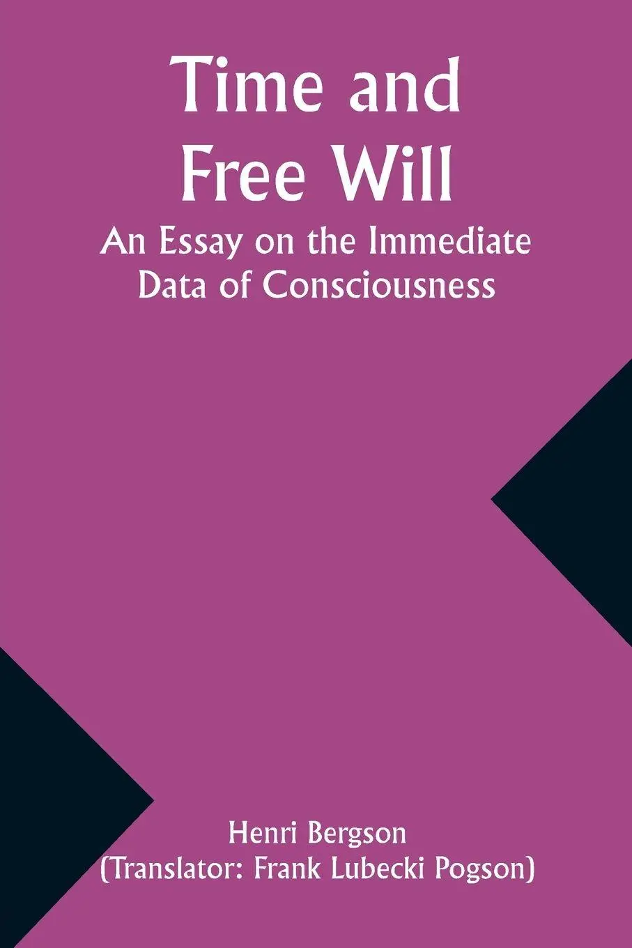 Cover: 9789357935050 | Time and Free Will | An Essay on the Immediate Data of Consciousness