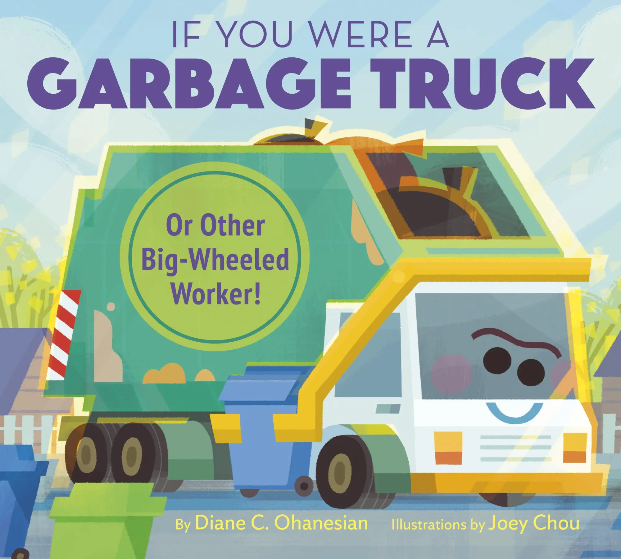 Cover: 9780593375150 | If You Were a Garbage Truck or Other Big-Wheeled Worker! | Ohanesian