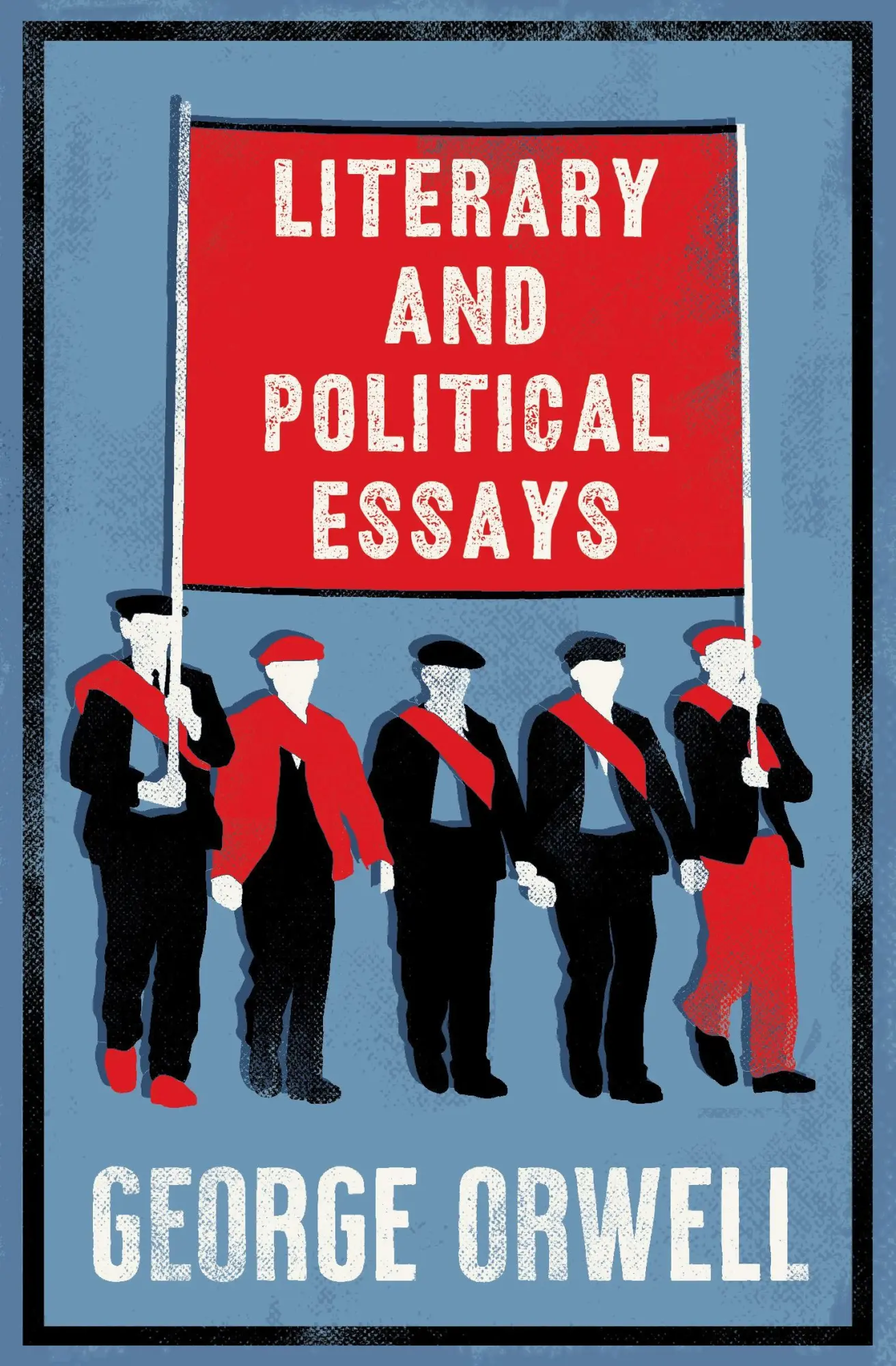 Cover: 9781847495150 | Literary and Political Essays | Annotated Edition | George Orwell