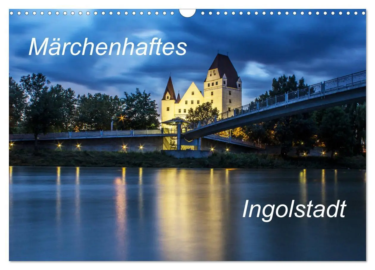 Cover: 9783435355150 | Märchenhaftes Ingolstadt (Wandkalender 2025 DIN A3 quer), CALVENDO...