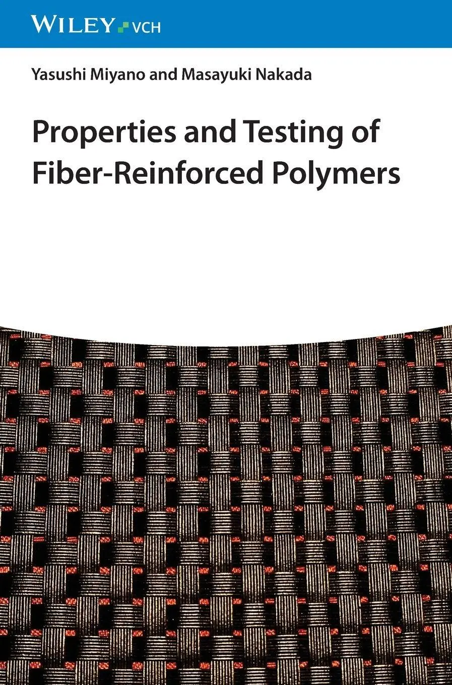 Properties and Testing of Fiber-Reinforced Polymers
