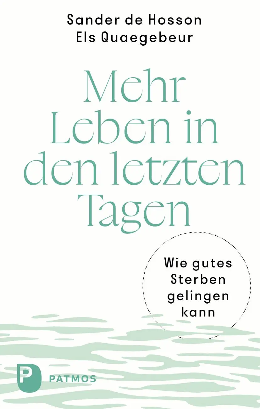 Cover: 9783843615150 | Mehr Leben in den letzten Tagen | Wie gutes Sterben gelingen kann