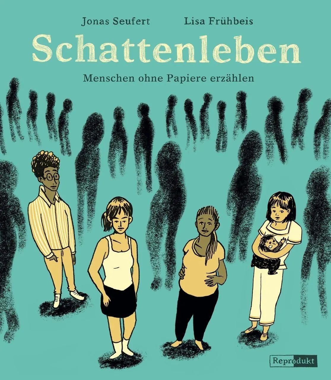 Cover: 9783956405150 | Schattenleben | Menschen ohne Papiere erzählen | Lisa Frühbeis (u. a.)