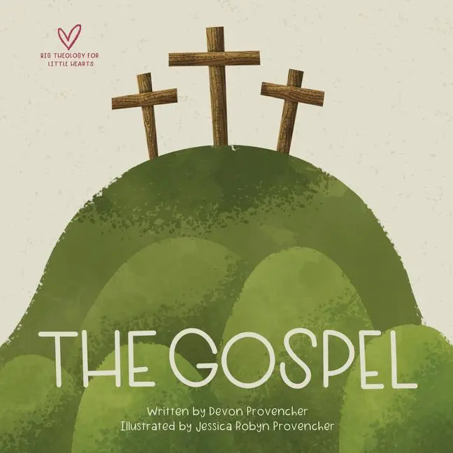 Cover: 9781433565250 | The Gospel | Devon Provencher | Buch | Papp-Bilderbuch | Englisch