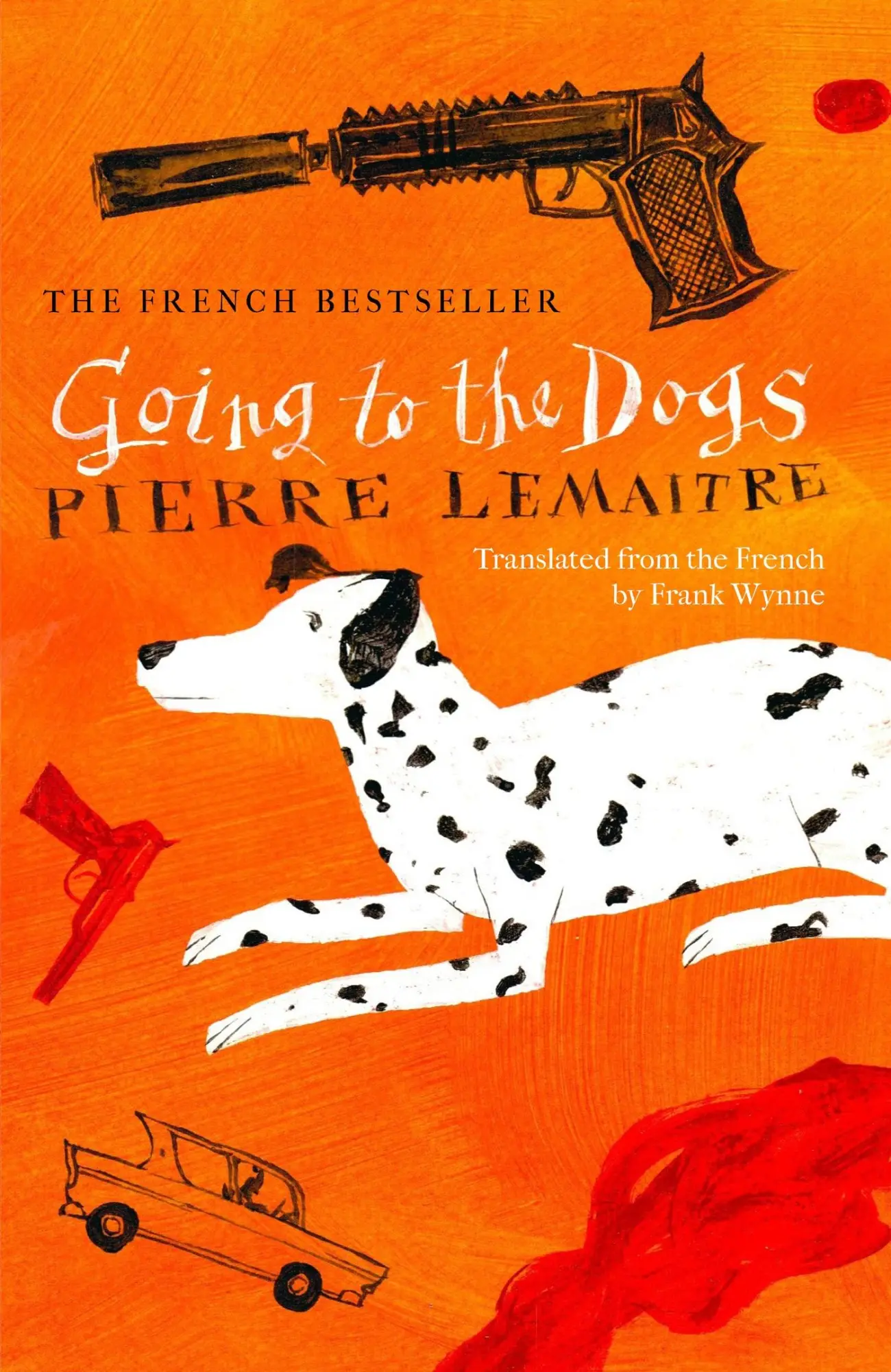 Cover: 9781914495250 | Going to the Dogs | Pierre Lemaitre | Buch | Gebunden | Englisch